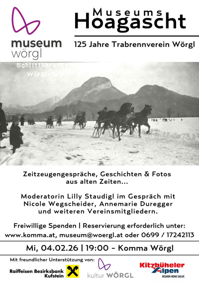 Museumshoagascht - 125 Jahre Trabrennverein Wörgl